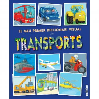 El meu primer diccionari visual dels transports