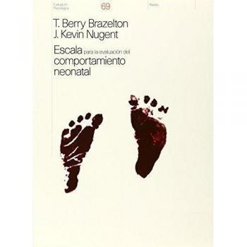 Escala Para La Evaluacion Del Comportamiento Neonatal T. Berry Brazelton editorial Paidos