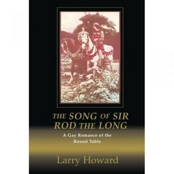 The Song of Sir Rod the Long: A Gay Romance Novel