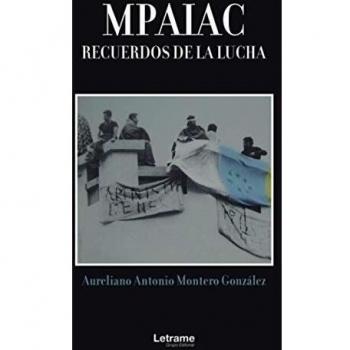 MPAIAC: Recuerdos de la lucha: 01