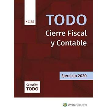 Todo cierre Fiscal y contable. Ejercicio 2020