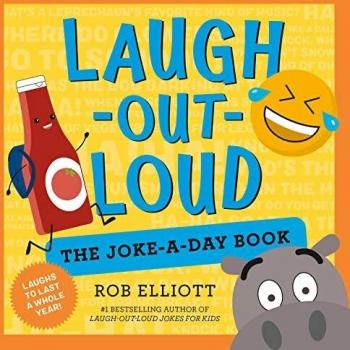 Laugh-Out-Loud: The Joke-a-Day Book: A Year of Laughs (Laugh-Out-Loud Jokes for Kids