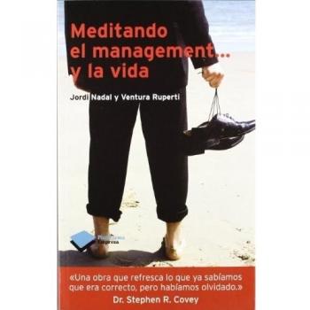 Meditando El Management Y La Vida - Nadal, Jordi; Ruperti, Ventura