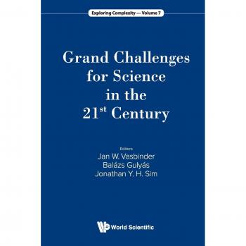 Grand Challenges For Science In The 21st Century: 7