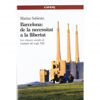 Barcelona: de la necessitat a la llibertat: Les classes socials al tombant del segle XXI