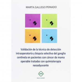 VALIDACION DE LA TECNICA DE DETECCION INTRAOPERATORIA Y BIOPSIA SELECTIVA DEL GANGLIO CENTINELA ENPACIENTES CON CANCER DE MAMA OPERABLE TRATADAS CON QUIMIOTERAPIA NEOADYUVANTE