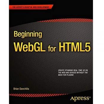 Guía Inicial de WebGL para HTML5 (Voz de Expertos en Desarrollo Web)