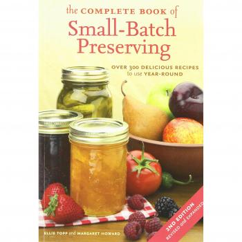 The Complete Book of Small-batch Preserving