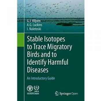 Stable Isotopes to Trace Migratory Birds and to Identify Harmful Diseases: An Introductory Guide