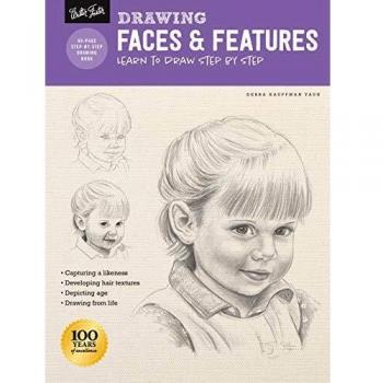 Drawing: Faces & Features: Learn to draw step by step