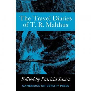 Diarios de Viaje de Thomas Robert Malthus - Edición en Rústica de Cambridge
