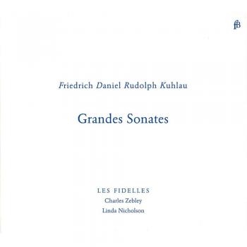 Kuhlau: Grandes Sonates / Les Fidelles