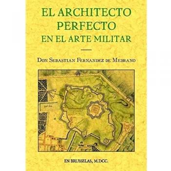 El arquitecto perfecto en el arte militar