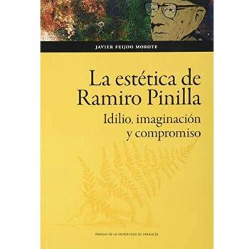 La Estética De Ramiro Pinilla: Idilio, imaginación y compromiso: 160