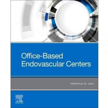 Office-Based Endovascular Centers Handbook: Comprehensive Guide to Minimally Invasive Procedures