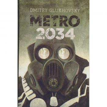 Metro 2034: Illustrated Edition