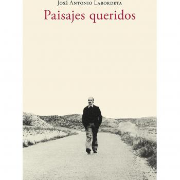 PAISAJES QUERIDOS. JOSE ANTONIO LABORDETA - José Antonio Labordeta