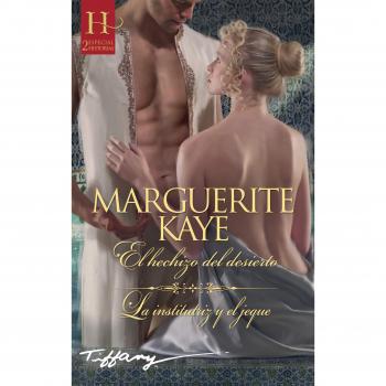El hechizo del desierto - Kaye Marguerite