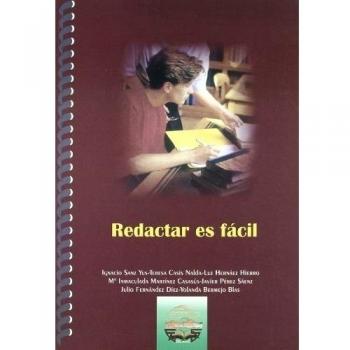Redactar es Fácil: Programa de redacción para alumnos en Educación Primaria y Secundaria - Y Otros;sanz Yus I.
