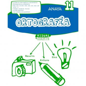 Ortografía 11. - ANAYA EDUCACION