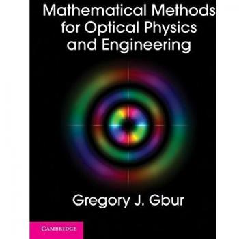 Mathematical Methods for Optical Physics and Engineering