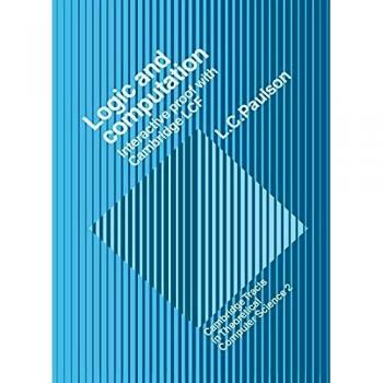 Logic and Computation Paperback: Interactive Proof with Cambridge LCF: 2