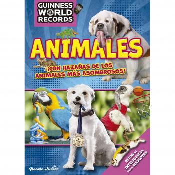 Guinness World Records. Animales - GUINNESS WORLD RECORDS