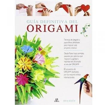 Guía Definitiva Del Origami