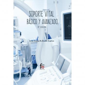 Soporte vital básico y avanzado - 6ª edición