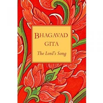 Bhagavad Gita: La Canción del Señor - Texto Sagrado y Filosofía Espiritual