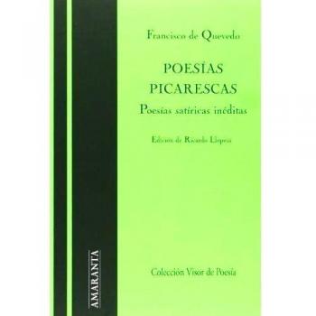 Poesías Picarescas. Poesías Satíricas Inéditas - Francisco De Quevedo