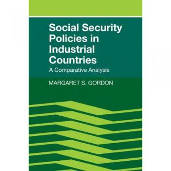 Políticas de Seguridad Social en Países Industriales - Edición en Rústica