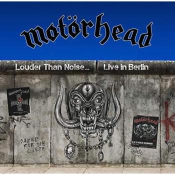 Motörhead - Louder Than Noise…Live In Berlin