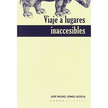 Viaje a lugares inaccesibles
