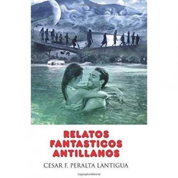 Relatos Fantasticos Antillanos