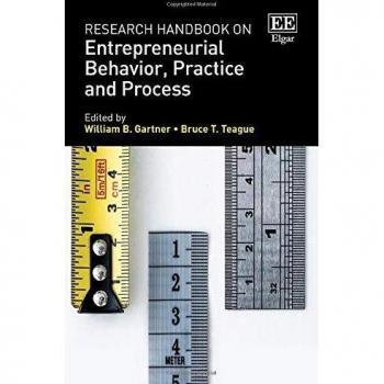 Research Handbook on Entrepreneurial Behavior, Practice and Process