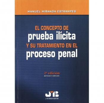 El Concepto De Prueba Ilu00Edcita Y Su Tratamiento En El Proceso Penal