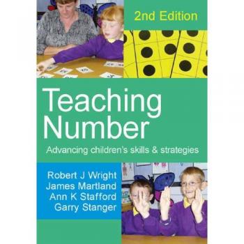 Teaching Number: Advancing Children's Skills And Strategies