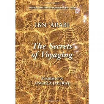 Secrets of Voyaging: Kitāb al-Isfār 'an natā 'ij al-asfār