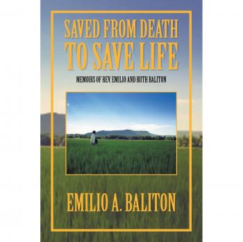 Memorias de Rev. Emilio y Ruth Baliton: Salvo de la Muerte para Salvar Vidas (tapa blanda)
