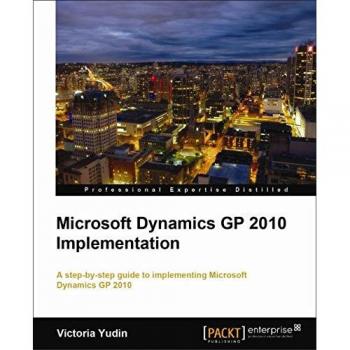 Microsoft Dynamics GP 2010 Implementation Guide (English Edition)