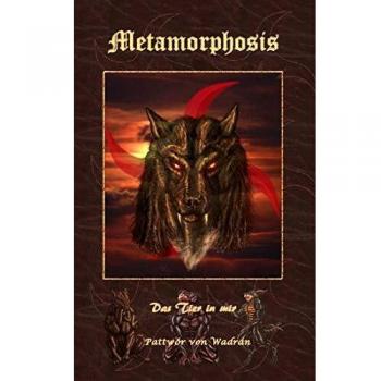 Metamorfosis: La Bestia en Mí (Las Crónicas de Wadrán)