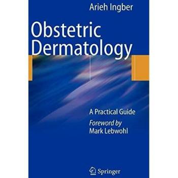 Practical Guide to Obstetric Dermatology: Essential Insights for Maternal Skin Health