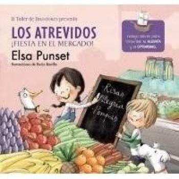 Los Atrevidos ¡Fiesta en el mercado! - Punset, Elsa/bonilla, Rocio
