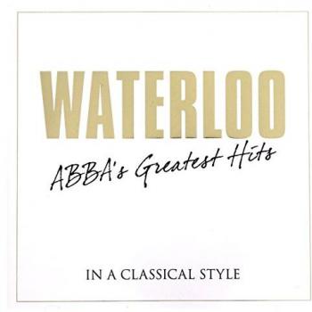 Waterloo: Abba's Greatest Hits In A Classical Style - Vv.aa.