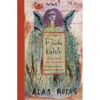 The Diary of Frida Kahlo: An Intimate Self-Portrait