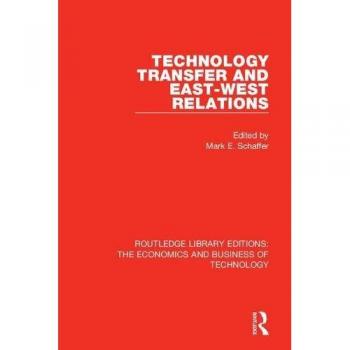 Technology Transfer and East-West Relations: 45