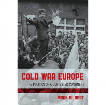 Cold War Europe: The Politics and Power Dynamics of a Contested Continent
