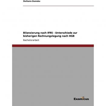 Libro Bilanzierung según IFRS: Diferencias con la Contabilidad Anterior según HGB