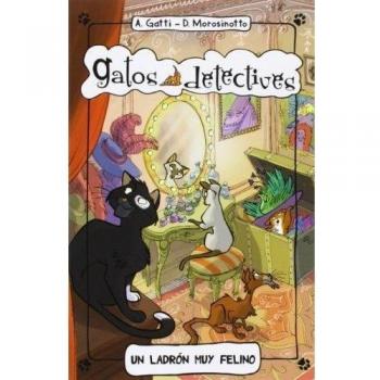 Un Ladrón Muy Felino: 2 - Alessandro Gatti